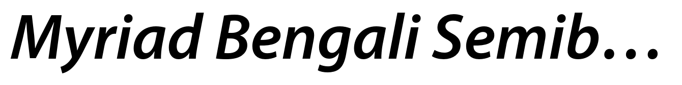 Myriad Bengali Semibold Italic